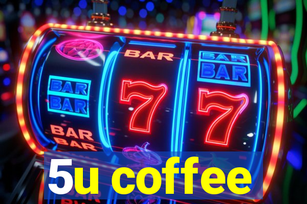 5u coffee